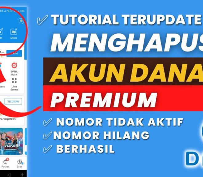 Cara Menghapus Akun Dana Premium Dengan Mudah