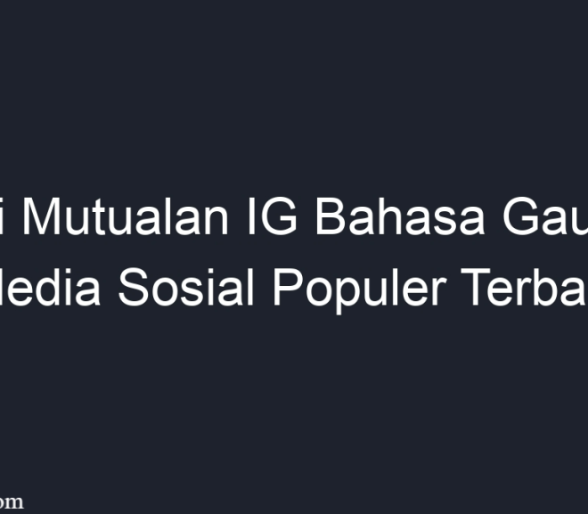 Apa Itu Mutualan Instagram? Inilah Artinya