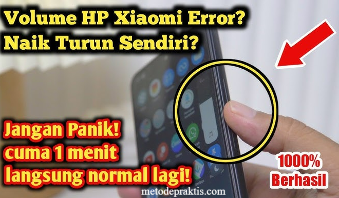 Tombol Volume Xiaomi Error, Ini Cara Atasinya!